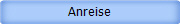 Anreise